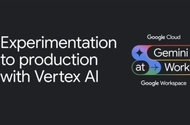 moving-from-experimentation-into-production-with-gemini-and-vertex-ai